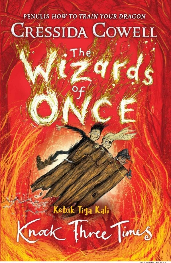 The wizards of once : knock three times = ketuk tiga kali / Cressida Cowell ; alih bahasa, Mustika ; editor, Indriani Grantika
