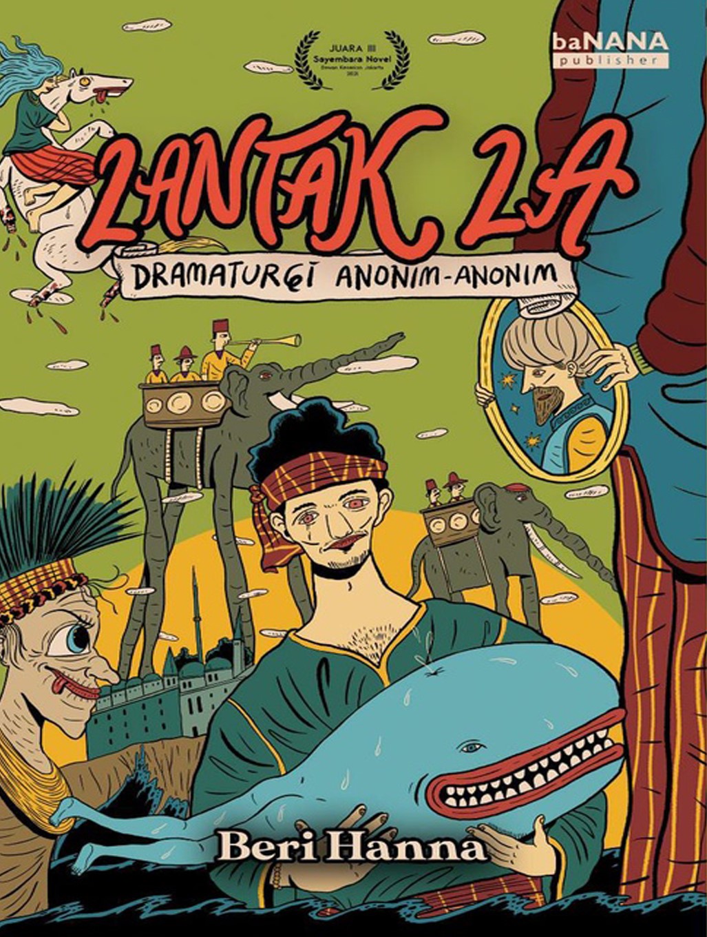 Lantak la :  dramaturgi anonim-anonim / Beri Hanna