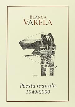 Poesia Reunida 1949-2000 / Blanca Varela