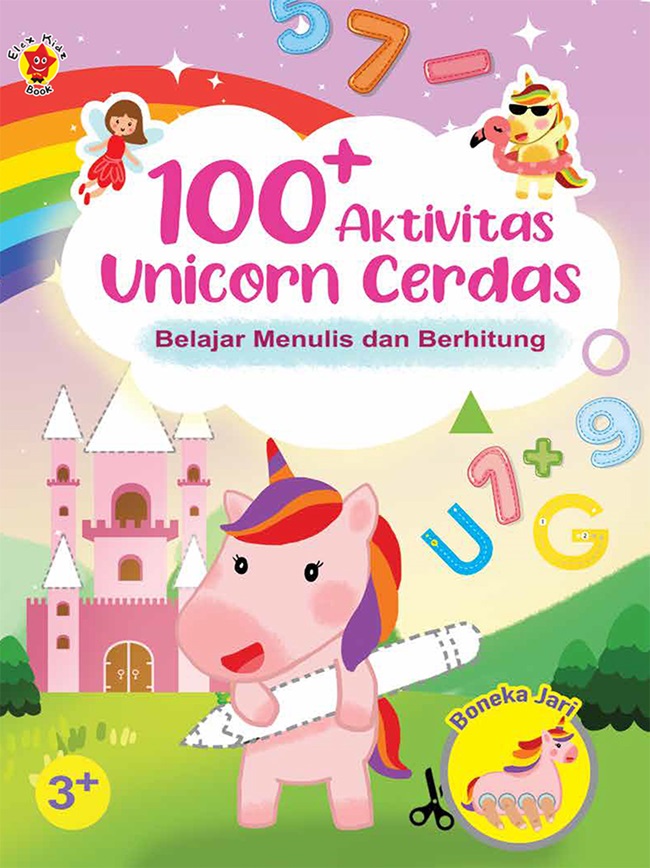 100+ aktivitas unicorn cerdas :  belajar menulis dan berhitung / Veronica Winata