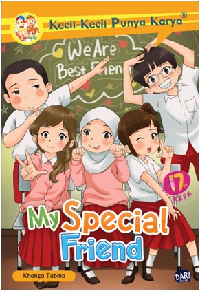 Kecil-kecil punya karya : my special friend