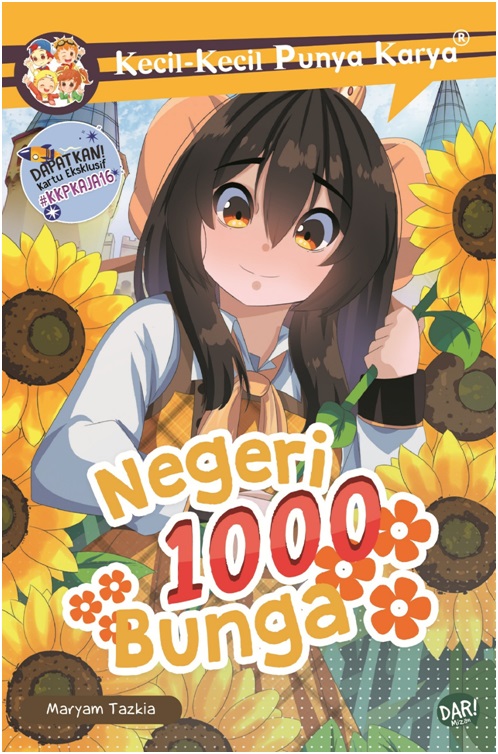 Kecil-kecil punya karya : negeri 1000 bunga