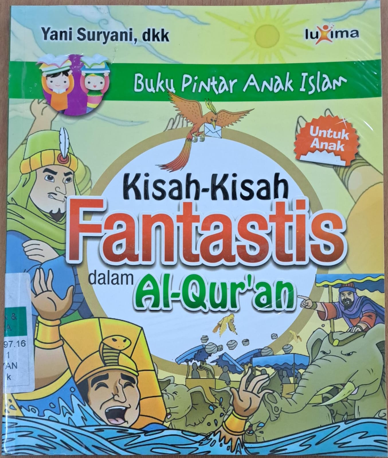Buku anak pintar : Kisah kisah fantastis dalam al quran