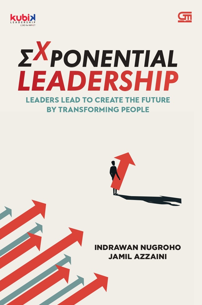 Exponential leaderhip / Indrawan Nugroho, Jamil Azzaini