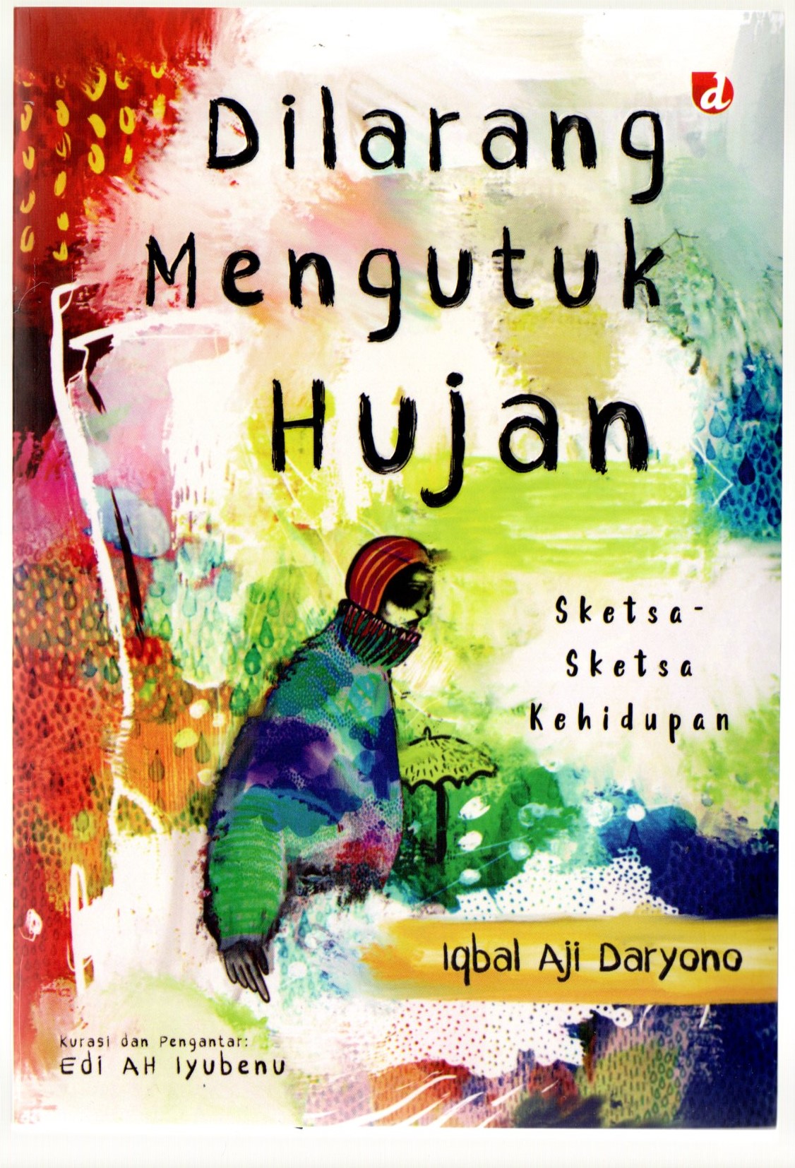 Dilarang mengutuk hujan