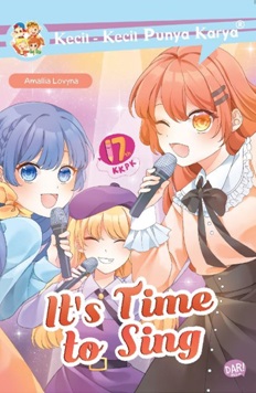 Kecil-kecil punya karya : it's time to sing