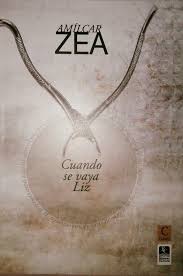 Cuando se vaya Liz / Amilcar Zea