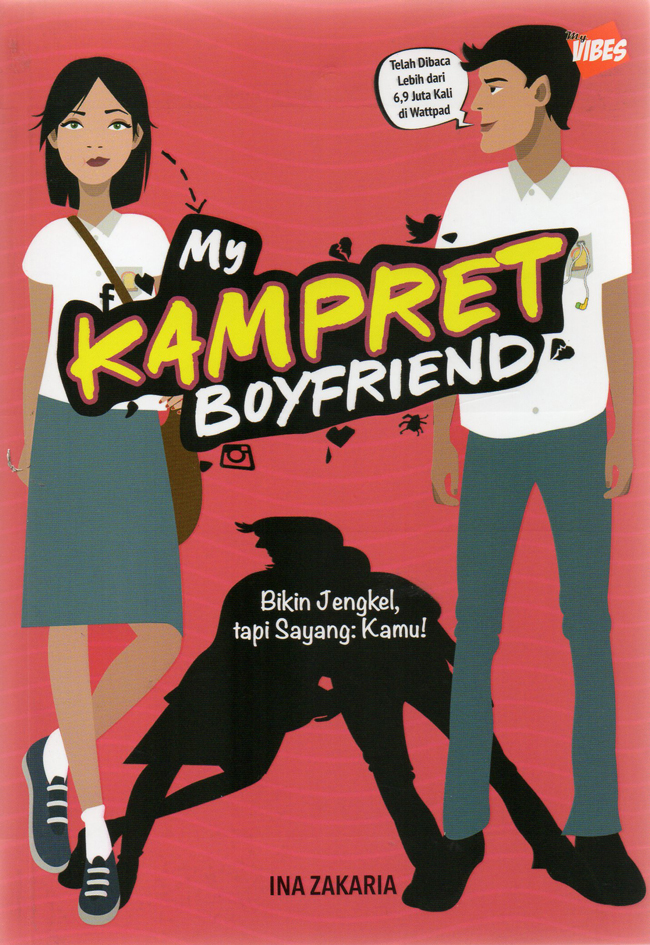 My kampret boyfriend : bikin jengkel, tapi sayang kamu!