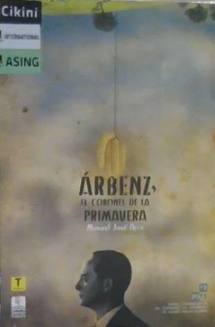 Arbenz, el coronel de la primavera
