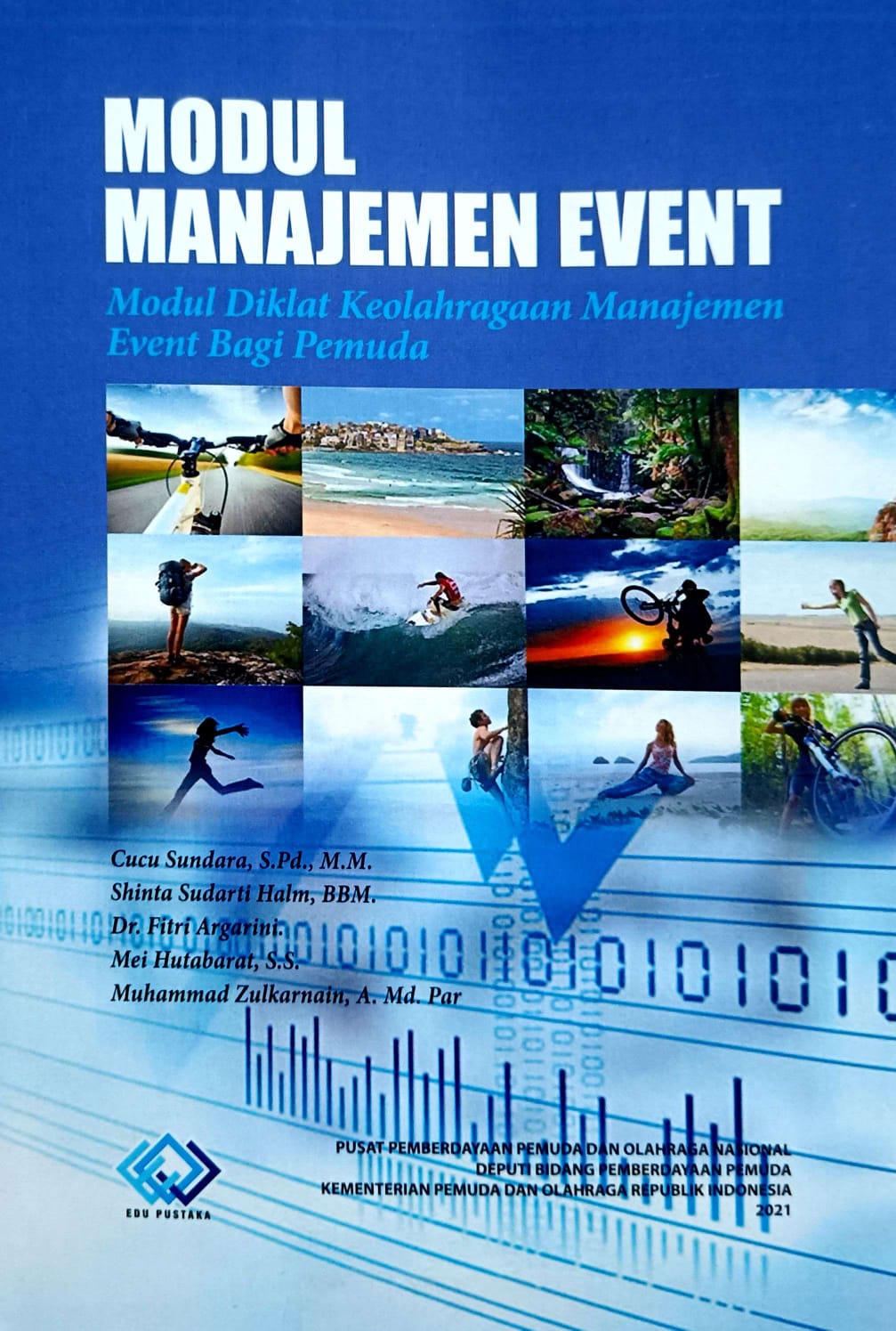 Modul manajemen event : modul diklat keolahragaan manajemen event bagi pemula