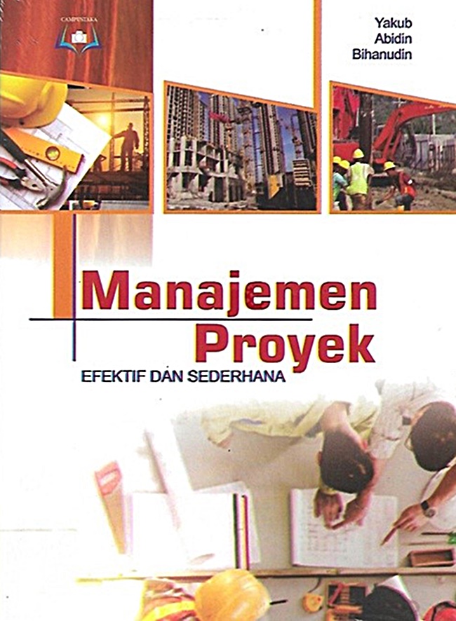Manajemen proyek : efektif dan sederhana