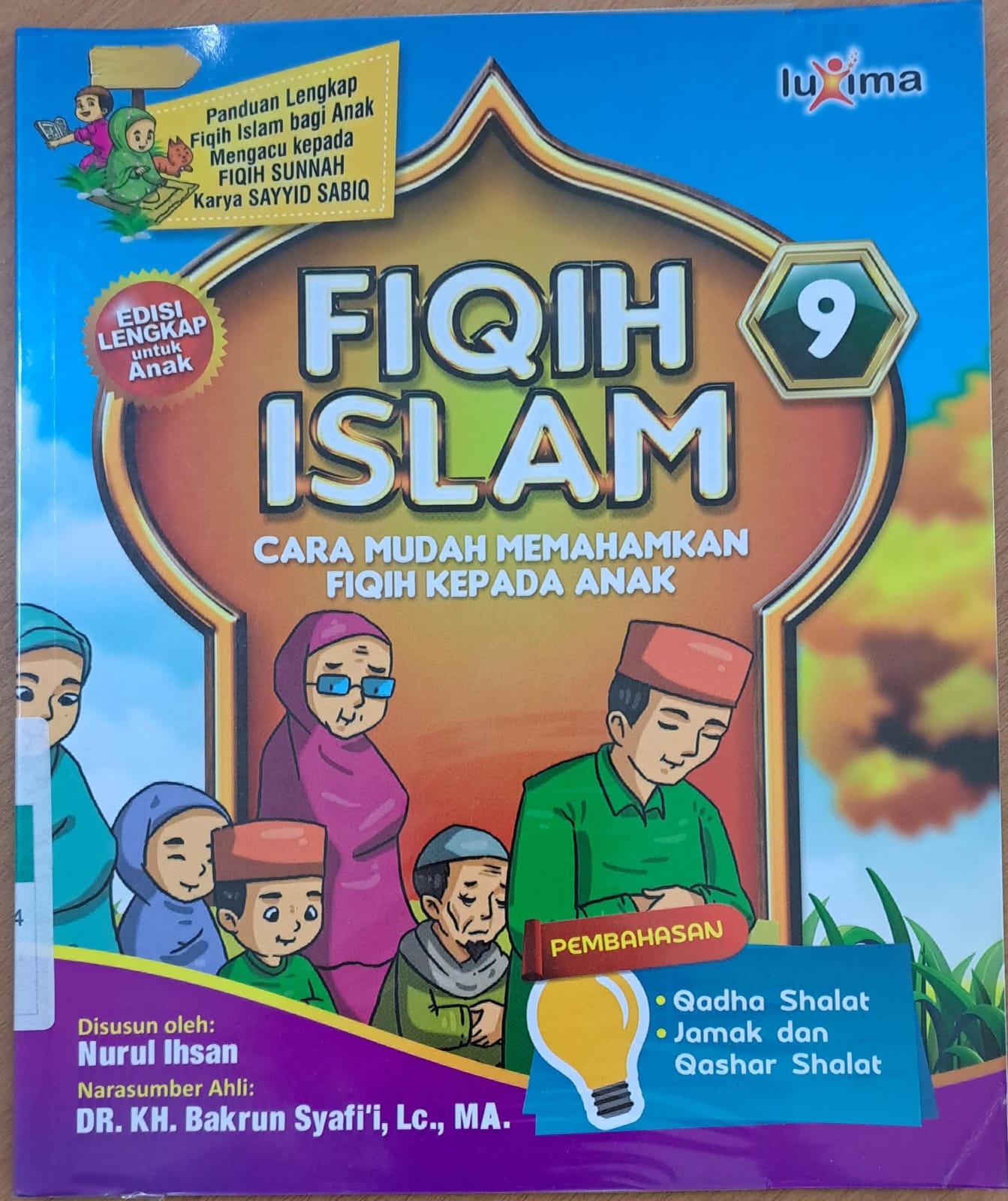 Fiqih islam jilid 9 : Cara mudah memahamkan fiqih kepada anak
