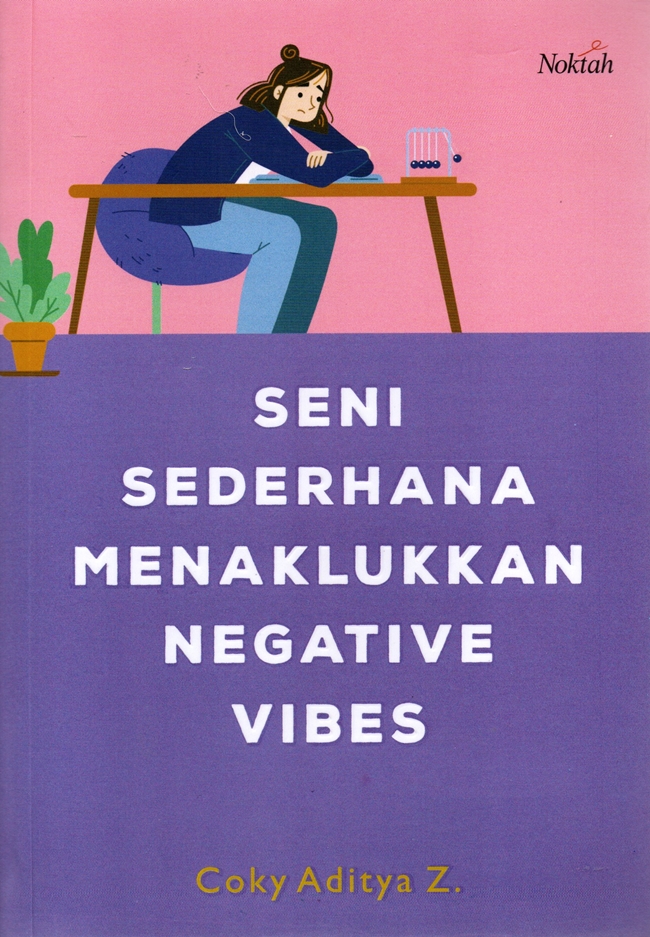 Seni sederhana menaklukkan negative vibes