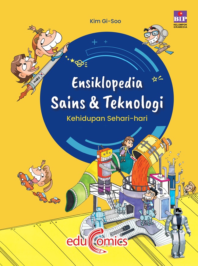 Ensiklopedia sains & teknologi : kehidupan sehari-hari