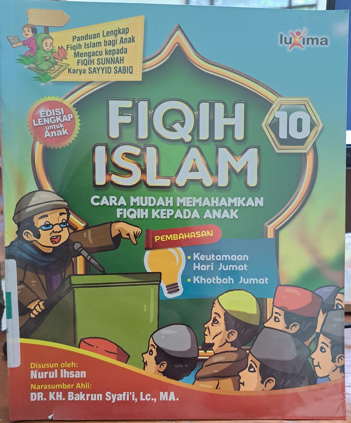 Fiqih islam jilid 10 : Cara mudah memahamkan fiqih kepada anak