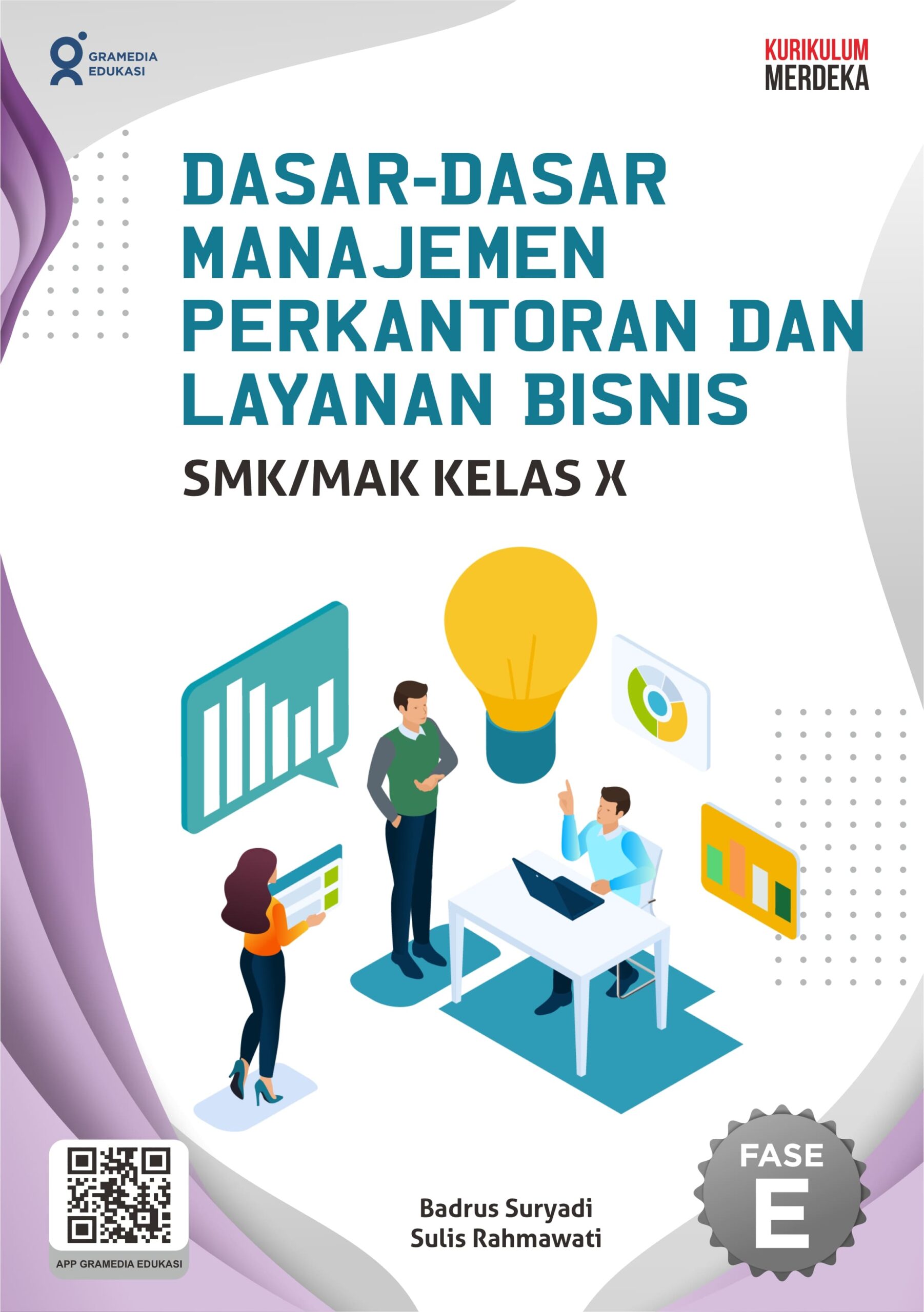 Dasar-dasar manajemen perkantoran dan layanan bisnis : SMK/MAK Kelas X