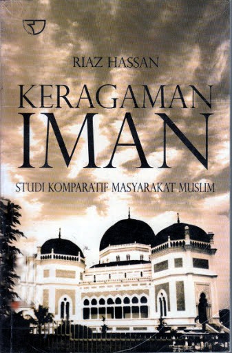 Keragaman iman : Studi komparatif masyarakat muslim