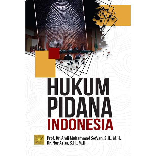 Hukum pidana Indonesia / Andi Muhammad Sofyan, Nur Azisa