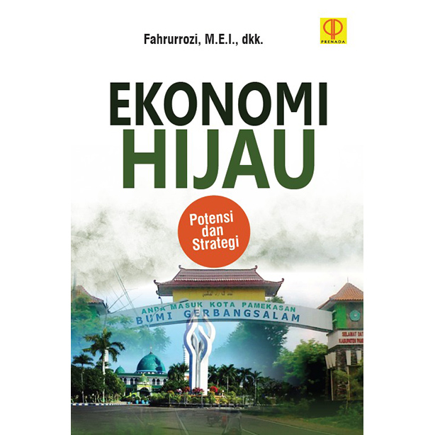Ekonomi hijau : potensi dan strategi