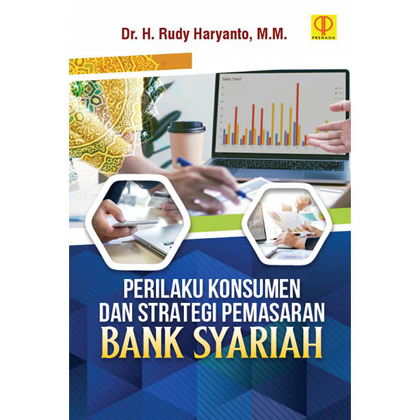Perilaku konsumen dan strategi pemasaran bank syariah