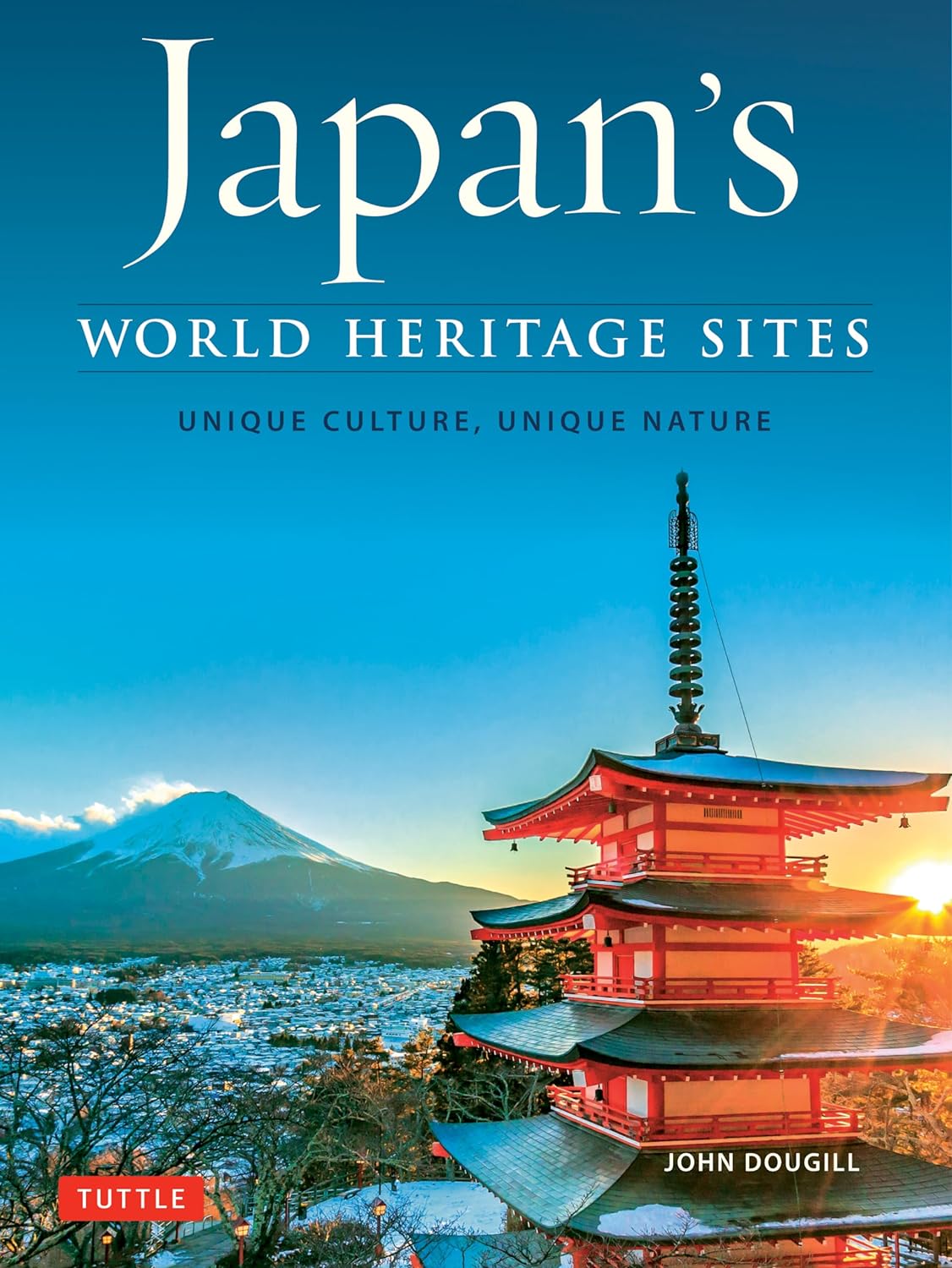 Japan's world heritage sites : unique culture, unique nature