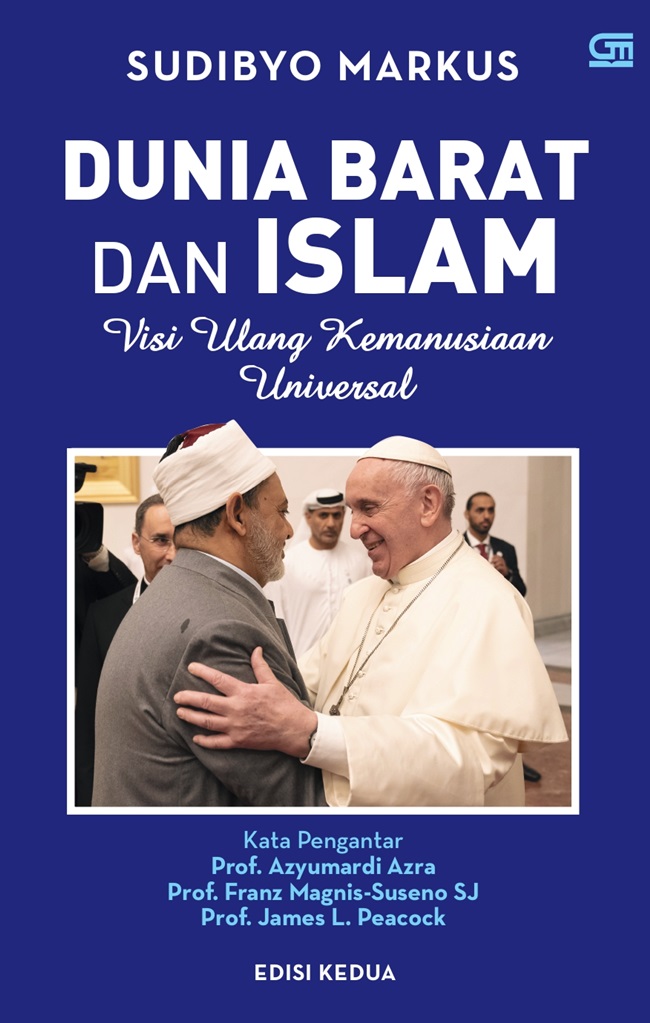 Dunia barat dan Islam : visi ulang kemanusiaan universal