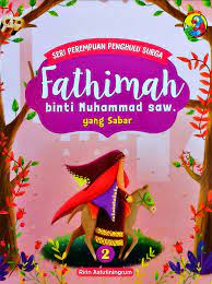 Seri perempuan penghulu surga : fathimah binti Muhammad saw. yang sabar
