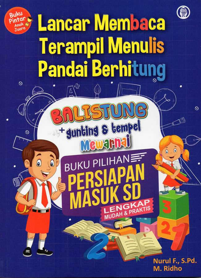 Lancar membaca terampil menulis pandai berhitung