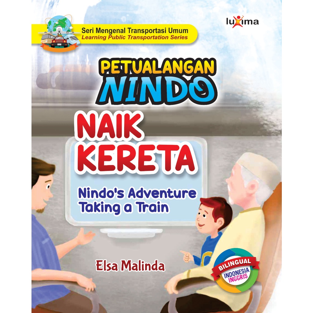 Petualangan Nindo naik kereta = Nindo's adventure taking a train