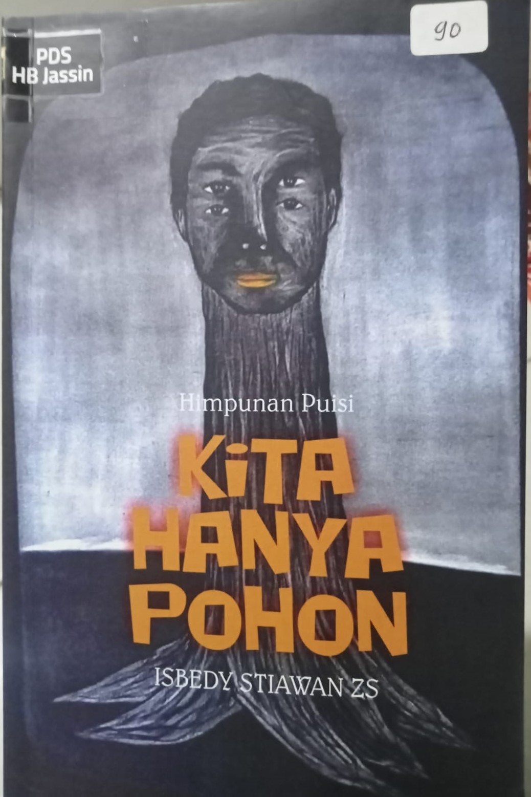 Kita hanya pohon : himpunan puisi
