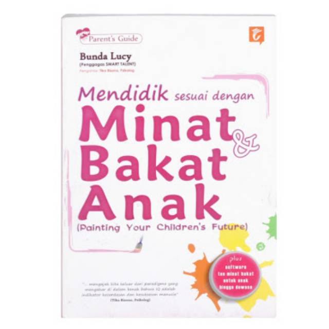 Mendidik sesuai dengan minat dan bakat anak ( painting your children's future)