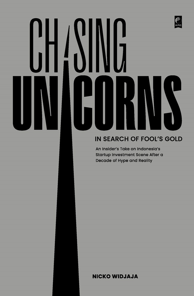 Chasing unicorns :  in search of fool's gold / Nicko Widjaja