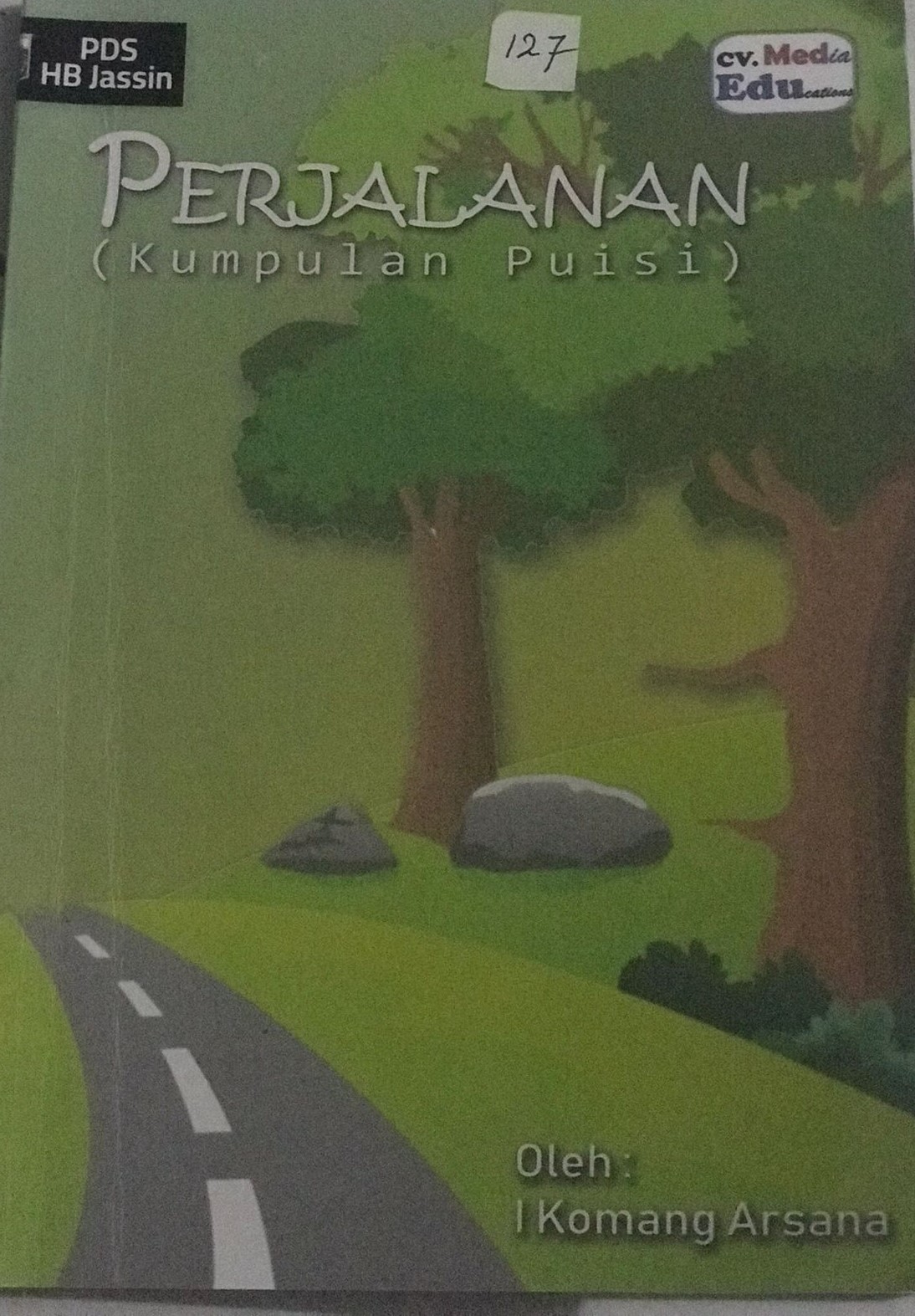 Perjalanan : kumpulan puisi