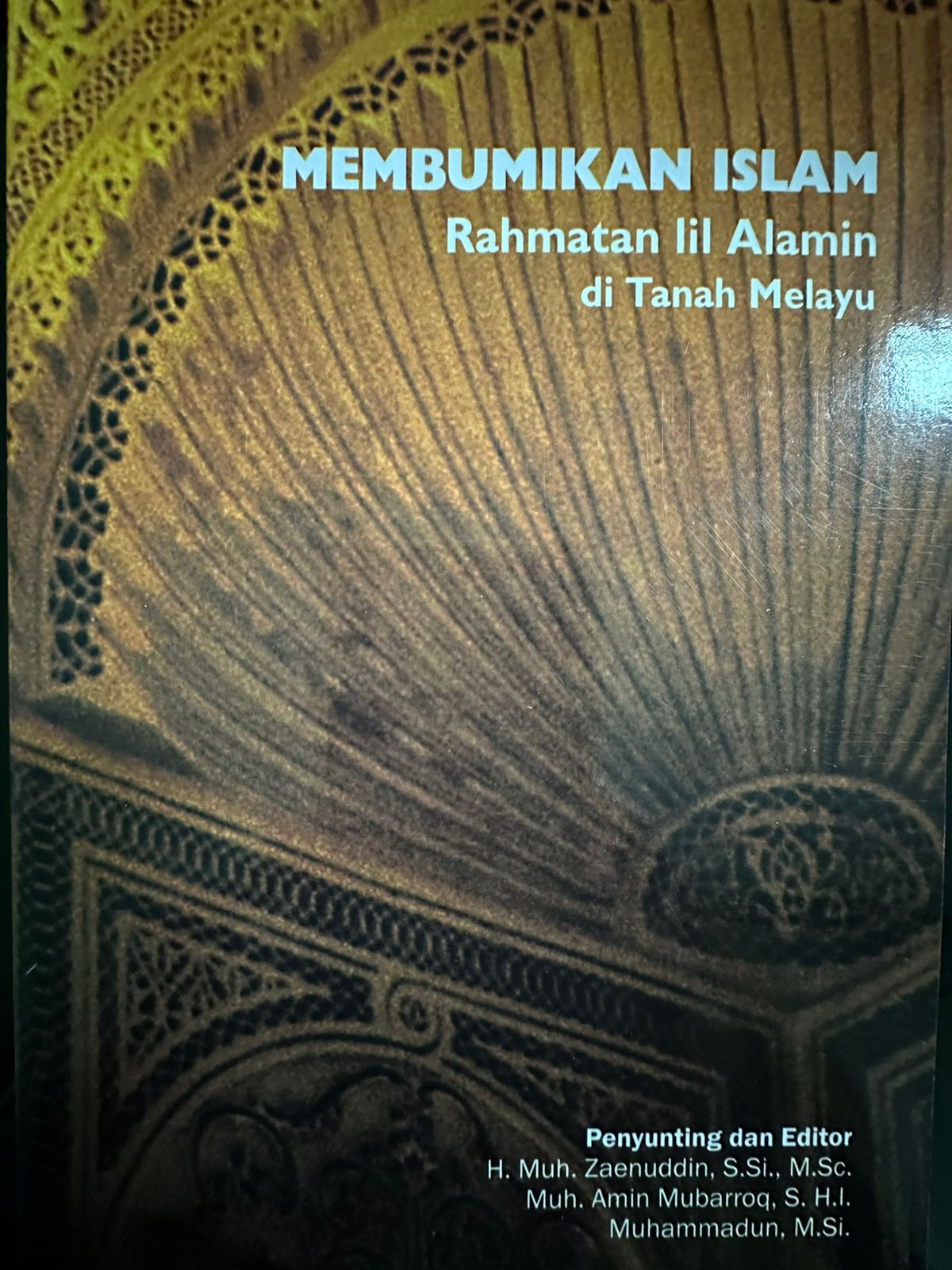 Membumikan islam rahmatan lil alamin di tanah melayu : (kumpulan cermah tentang "kajian aswaja" rmadhan 1436H di Batam TV