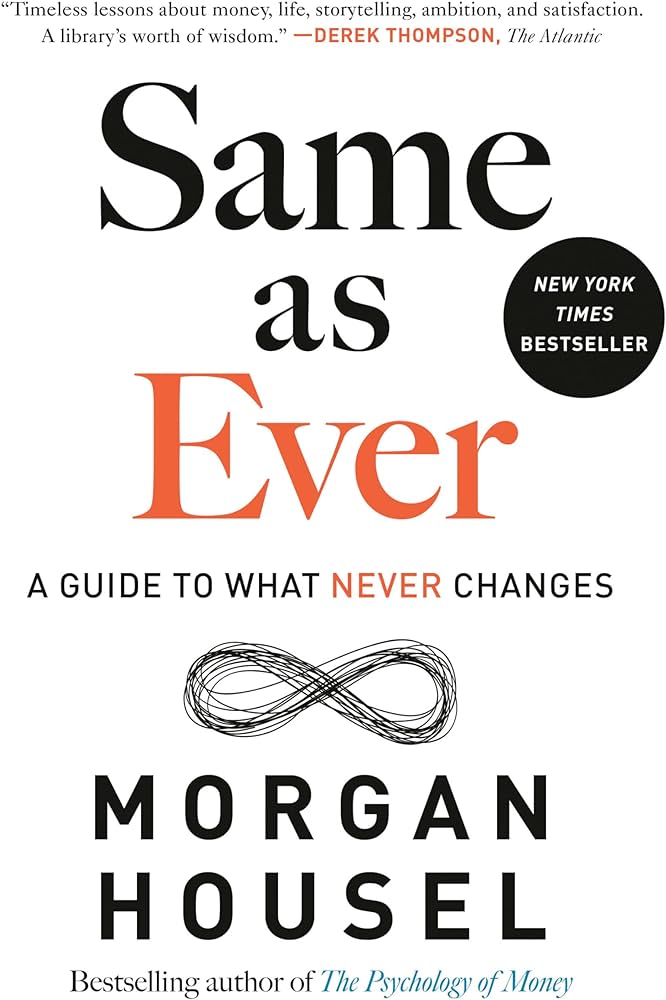 Same as ever : a guide to what never changes