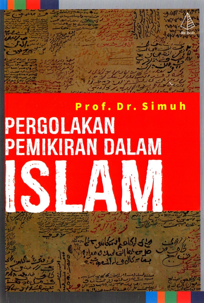 Pergolakan pemikiran dalam Islam / Simuh