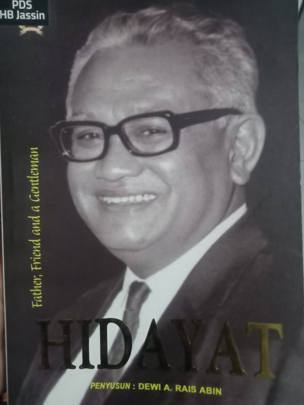 Hidayat : father, friend and a gentleman