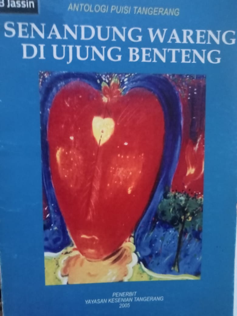 Senandung Wareng di ujung benteng : Antologi puisi Tangerang