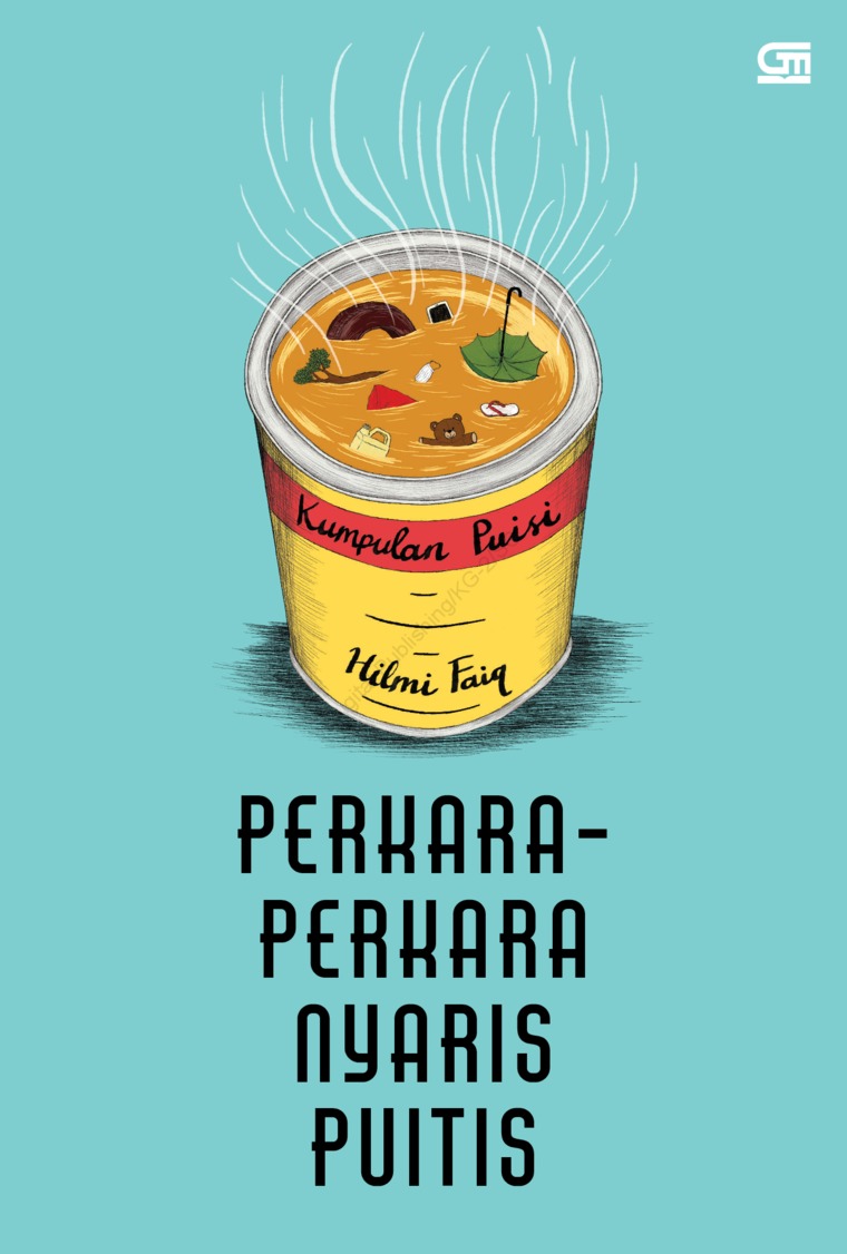 Perkara-perkara nyaris puitis : kumpulan puisi