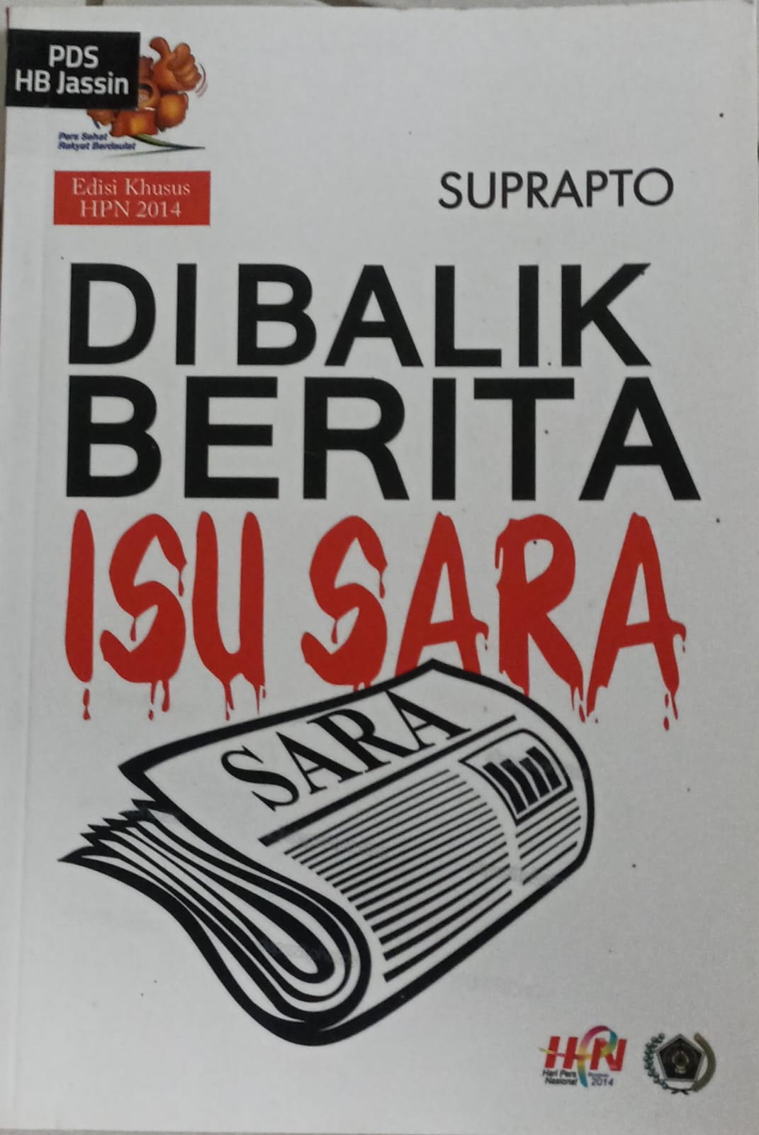 Dibalik berita isu sara : studi kasus Jokowi-Ahok pada pilgub DKI Jakarta 2012