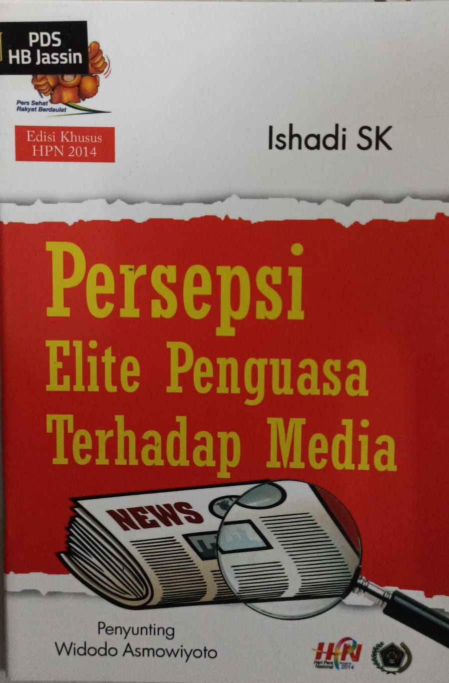 Persepsi elite penguasa terhadap media