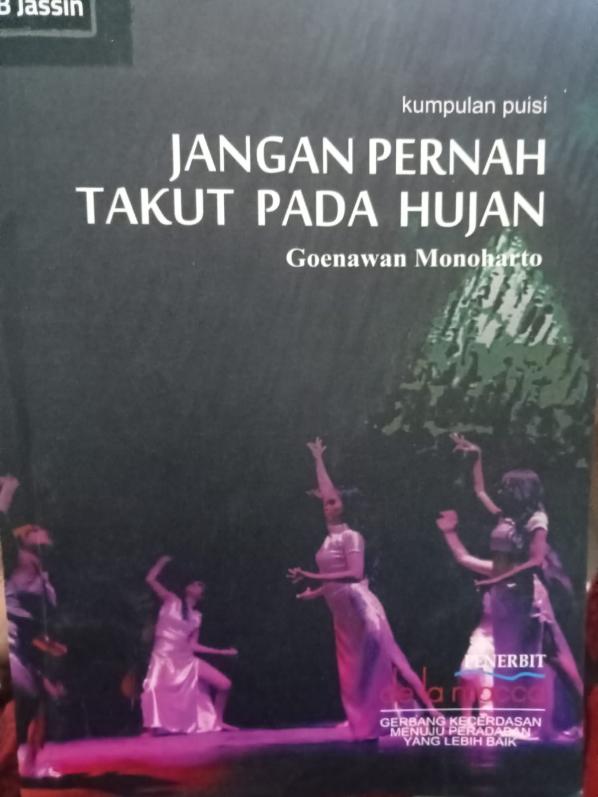 Jangan pernah takut pada hujan : kumpulan puisi