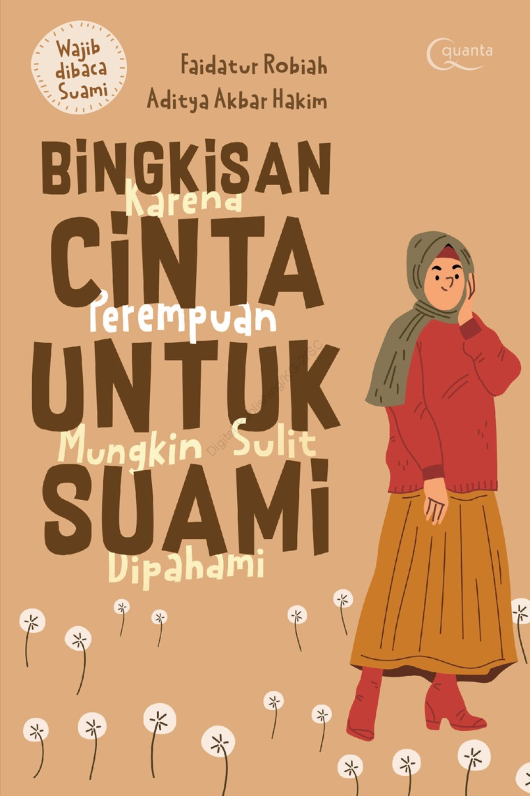 Bingkisan cinta untuk suami istri :  karena perempuan mungkin sulit dipahami / Faidatur Robiah, Aditya Akbar Hakim