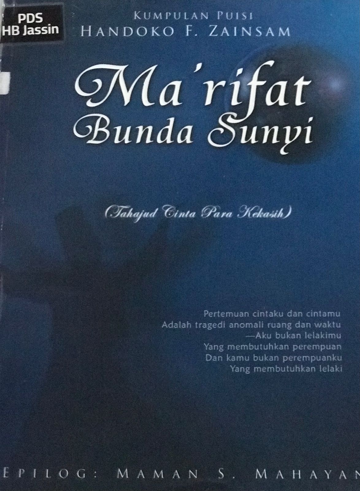 Ma'rifat bunda sunyi :  Kumpulan puisi / Handoko F. Zainsam