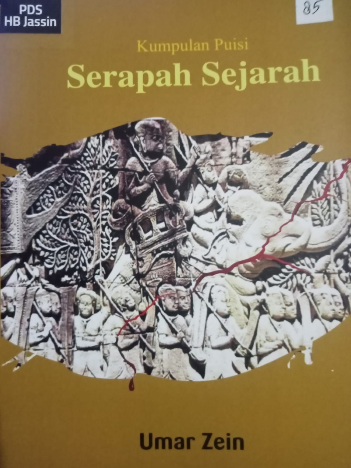 Serapah sejarah : kumpulan puisi