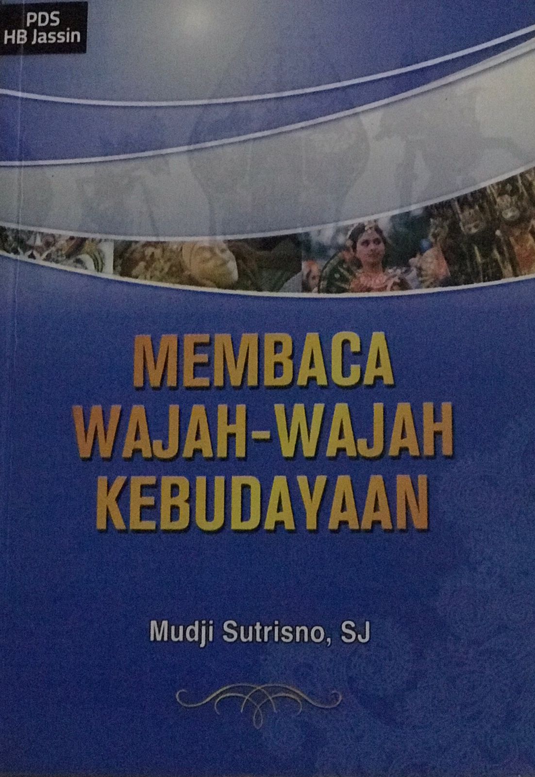 Membaca wajah-wajah kebudayaan