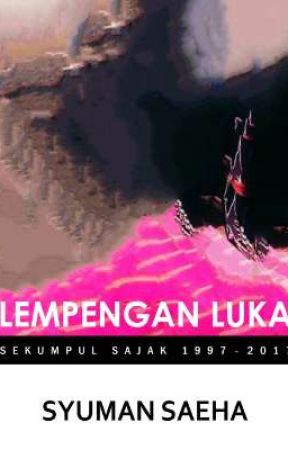 Lempengan luka : sekumpul sajak 1997 - 2017