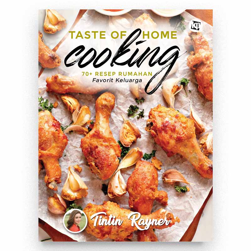 Taste of home cooking / Tintin Rayner; penyunting, Raditantri S