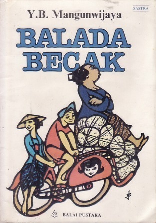 Balada becak :  atau sebuah riwayat melodi Yus-Riri / Yusuf Bilyarta Mangunwijaya