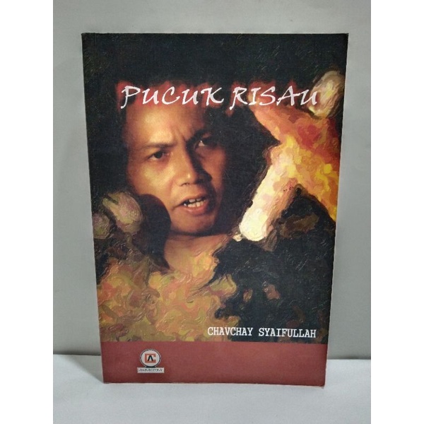 Pucuk risau :  antalogi puisi / Chavchay Syaifullah